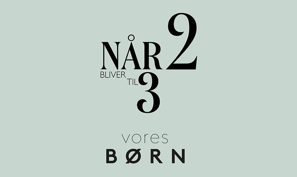 Hør næste episode af 'Når 2 bliver til 3' - en podcast fra Vores Børn. Vores Børn podcast